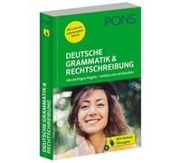 PONS Deutsche Grammatik & Rechtschreibung: Alle wichtigen Regeln einfach und verständlich