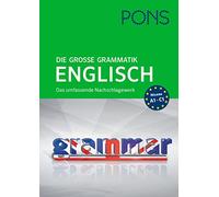 PONS Die große Grammatik Englisch: Das umfassende Nachschlagewerk