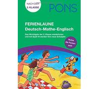 PONS Ferienlaune Deutsch - Mathe - Englisch: Das Wichtigste der 3. Klasse wiederholen und mit Spaß fit werden fürs neue Schuljahr