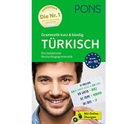PONS Grammatik kurz & bündig Türkisch: Die beliebteste Nachschlagegrammatik - Mit Online-Übungen
