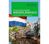 PONS Pocket-Sprachführer Niederländisch: Alles für die Reise - mit Reisewörterbuch