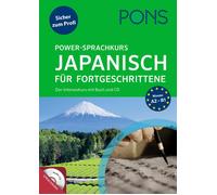 PONS Power-Sprachkurs Japanisch lernen für Fortgeschrittene: Der Int (Paperback)