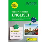 PONS Praxis-Grammatik Englisch: Ideal zum Lernen, Üben und Nachschlagen. Mit extra Online-Übungen