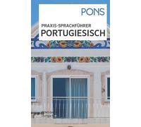 PONS Praxis-Sprachführer Portugiesisch: Die wichtigsten Reisethemen (Paperback)