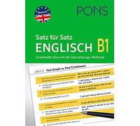 PONS Satz für Satz Englisch Grammatik B1: Grammatik üben mit der Übe (Paperback)