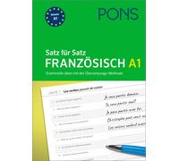 PONS Satz für Satz Französisch A1: Grammatik üben mit der Übersetzun (Paperback)
