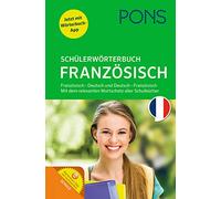 PONS Schulerworterbuch Franzosisch mit CD-Rom: Französisch-Deutsch / Deutsch-Französisch mit dem Wortschatz aller aktuellen Schulbücher und Wörterbuch-App
