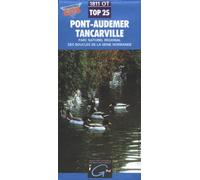Pont-Audemer, Tancarville ~ IGN Top 25 1811OT (Paper Version)