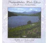 Pontarddulais Male Choir - Softly As I Leave You