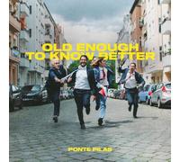 Ponte Pilas - Old Enough To Know Better [VINYL]