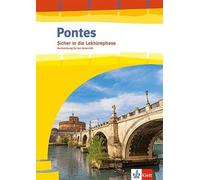 Pontes Gesamtband. Heft für Lehrende 1. - 3. Lernjahr bzw. 1. - 4. Lernjahr: Sicher in die Lektürephase. Handreichung für den Unterricht 1. - 3. Lernjahr bzw. 1. - 4. Lernjahr