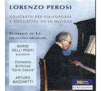 Ponti - Lorenzo Perosi: Piano Concerto, Scherzon for Piccolo & Orchestra
