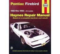 Pontiac Firebird: 1982 thru 1992 (Haynes Repair Manual) by Haynes, John Published by Haynes Manuals, Inc. 1st (first) edition (1984) Paperback