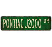 PONTIAC J2000 DR Funny Metal Signs for Bedroom Kitchen Garden Wall Bab Club Coffee Home Decor 4x16 Inch