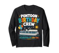 Pontoon Birthday Crew Lake Boat Party Long Sleeve T-Shirt