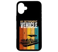 Pontoon Captain My Retirement Vehicle Pontoon Case for iPhone 16 Plus