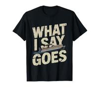Pontoon Grandpa What Say Goes Out Water Boat Authority Rules T-Shirt