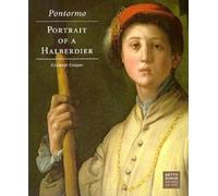 Pontormo: Portrait of a Halberdier (Getty Museum Studies on Art) (Getty Publications - (Yale))