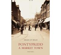 Pontypridd: A Market Town