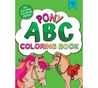 Pony ABC Coloring Book: Perfect for Kids Aged 4+