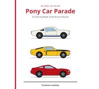 Pony Car Parade: A Coloring Book of American Muscle