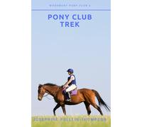 Pony Club Trek: 3 (Woodbury Pony Club)