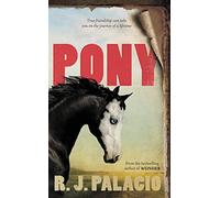 Pony: from the bestselling author of Wonder