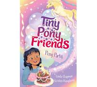 Pony Party: Book 2 (Tiny Pony Friends)