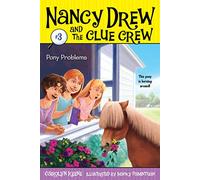 Pony Problems (Volume 3) (Nancy Drew and the Clue Crew)