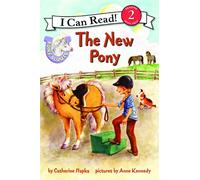 Pony Scouts: The New Pony (I Can Read Level 2)