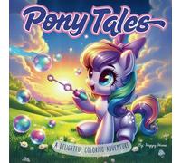 Pony Tales: A Delightful Coloring Adventure