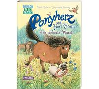 Ponyherz und Herr Franz: Die geklaute Wurst: Einfach Lesen Lernen | Pferde-Abenteuer über eine tierische Freundschaft für Leseanfänger*innen ab 5