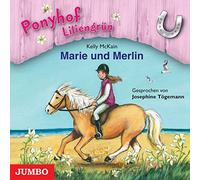 Ponyhof Liliengrün-Marie und Merlin-Folge 1