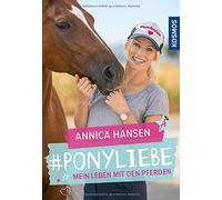 Ponyliebe: Mein Leben mit den Pferden, Hansen 9783440160954 Free Shipping.