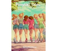 Ponytail Tales: Paris Tokyo New York London