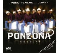 Ponzona Musical - Puro Veneno... Compa! [Us Import]