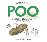 Poo: A Natural History of the Unmentionable