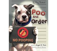 Poo and Order: A Funny and Educational Children's Book about Truth, Fairness, and Learning the Difference Between Fact and Fiction (The My Furry Soulmates Collection)
