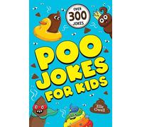 Poo Jokes for Kids: Over 300 hilarious jokes! (Paperback) - Elle Owell Book
