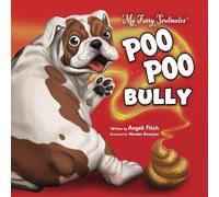Poo Poo Bully: A laugh out loud children's book about a cat, a dog and friendship over stinky poop (The My Furry Soulmates Collection)