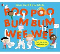 Poo Poo Bum Bum Wee Wee: A rhyming toilet training book