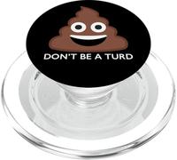 Poo Poop Emoticon Don't be a Turd Funny Novelty Gift PopSockets PopGrip for MagSafe
