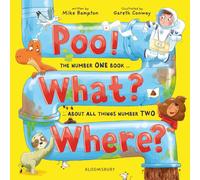 Poo! What? Where? : The number ONE book about all things number TWO