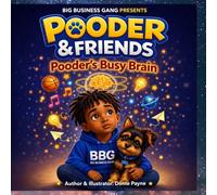 Pooder & Friends: Pooder’s Busy Brain