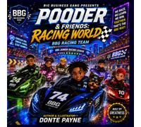 Pooder & Friends: Racing World: BBG Racing Team