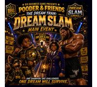 Pooder & Friends: The Dream Train: Dream Slam Main Event
