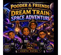 Pooder & Friends: The Dream Train: Space Adventure