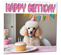Poodle Birthday Card - Fun Dog Birthday Card 145 x 145mm