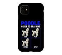 Poodle Dog Training Guide Sit Paw Fetch Stay Funny Case for iPhone 11