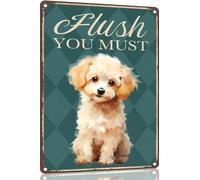 Poodle Metal Sign 8x12 Funny Sign Flush You Must-Funny Metal Bathroom Signs Decorative 8x12 Inch for Home Decor Dog Lover Man Cave for men women